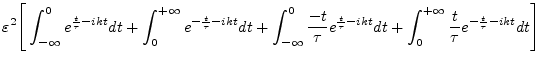 $\displaystyle \varepsilon^2 \Bigg[ \int_{-\infty}^0 e^{\frac{t}{\tau}-ikt}dt + ...
...} - ikt}dt + \int_0^{+\infty} \frac{t}{\tau} e^{-\frac{t}{\tau} - ikt}dt \Bigg]$