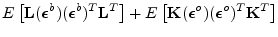 $\displaystyle E\left[\mathbf{L}(\boldsymbol {\epsilon}^b)(\boldsymbol {\epsilon...
...f K}(\boldsymbol {\epsilon}^o)(\boldsymbol {\epsilon}^o)^T{\mathbf K}^T \right]$