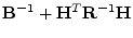 ${\mathbf B}^{-1}+{\mathbf H}^T{\mathbf R}^{-1}{\mathbf H}$