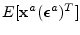 $E[{\mathbf x}^a(\boldsymbol {\epsilon}^a)^T]$