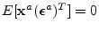 $E[{\mathbf x}^a(\boldsymbol {\epsilon}^a)^T]=0$
