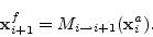 \begin{displaymath}
{\mathbf x}^f_{i+1} = M_{i \to i+1}({\mathbf x}^a_i).
\end{displaymath}