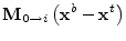 $\displaystyle {\mathbf M}_{0\to i}\left({\mathbf x}^b-{\mathbf x}^t\right)$