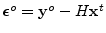 $\boldsymbol {\epsilon}^o = {\mathbf y}^o - H{\mathbf x}^t$