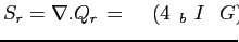 $\displaystyle S_r = \nabla.Q_r \, = \kappa (4\pi I_b - G)$