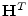 ${\mathbf H}^T$