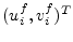$(u_i^f,v_i^f)^T$