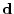 ${\mathbf d}$
