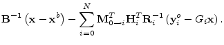 $\displaystyle {\mathbf B}^{-1}\left({\mathbf x}-{\mathbf x}^b\right)
- \sum_{i=...
...\mathbf H}^T_i{\mathbf R}_i^{-1} \left({\mathbf y}^o_i - G_i{\mathbf x}\right).$