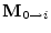 $\displaystyle {\mathbf M}_{0\to i}$