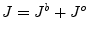 $J=J^b+J^o$