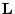 $\mathbf{L}$