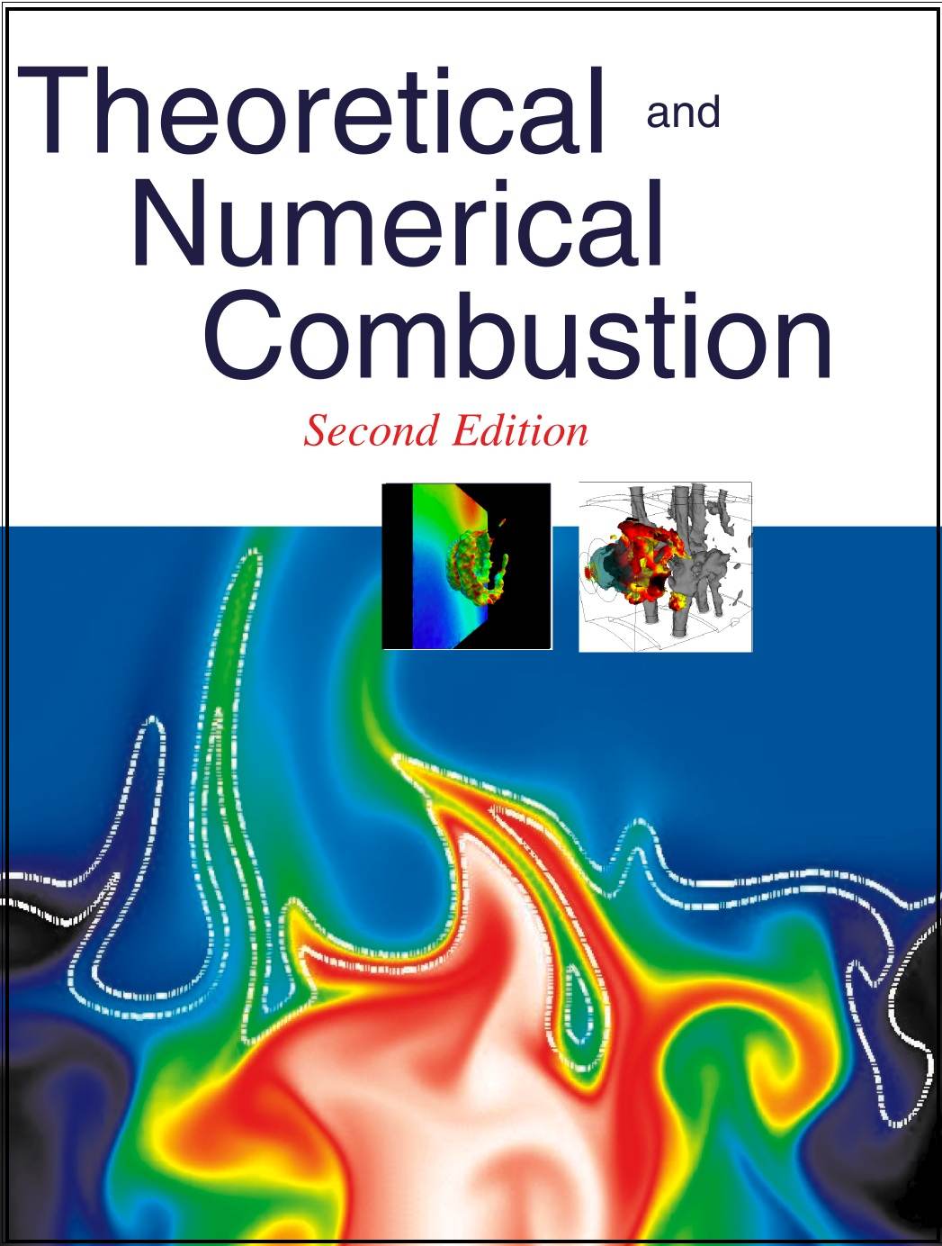 Theoretical  and  numerical combustion (2005)